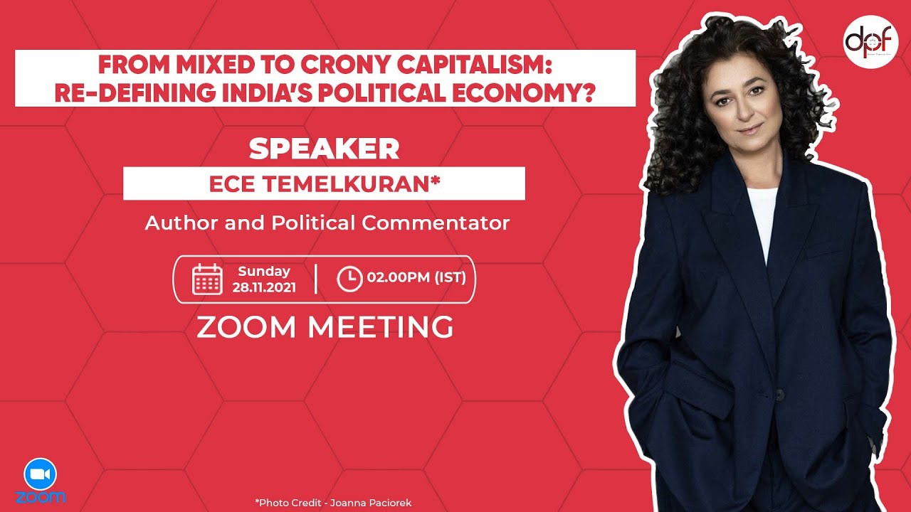 From Mixed to Crony Capitalism: Re-Defining India's Political Economy? | Ece Temelkuran | Part - 2