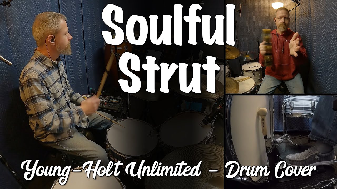 Soulful Strut (Young-Holt Unlimited) - Drum Cover