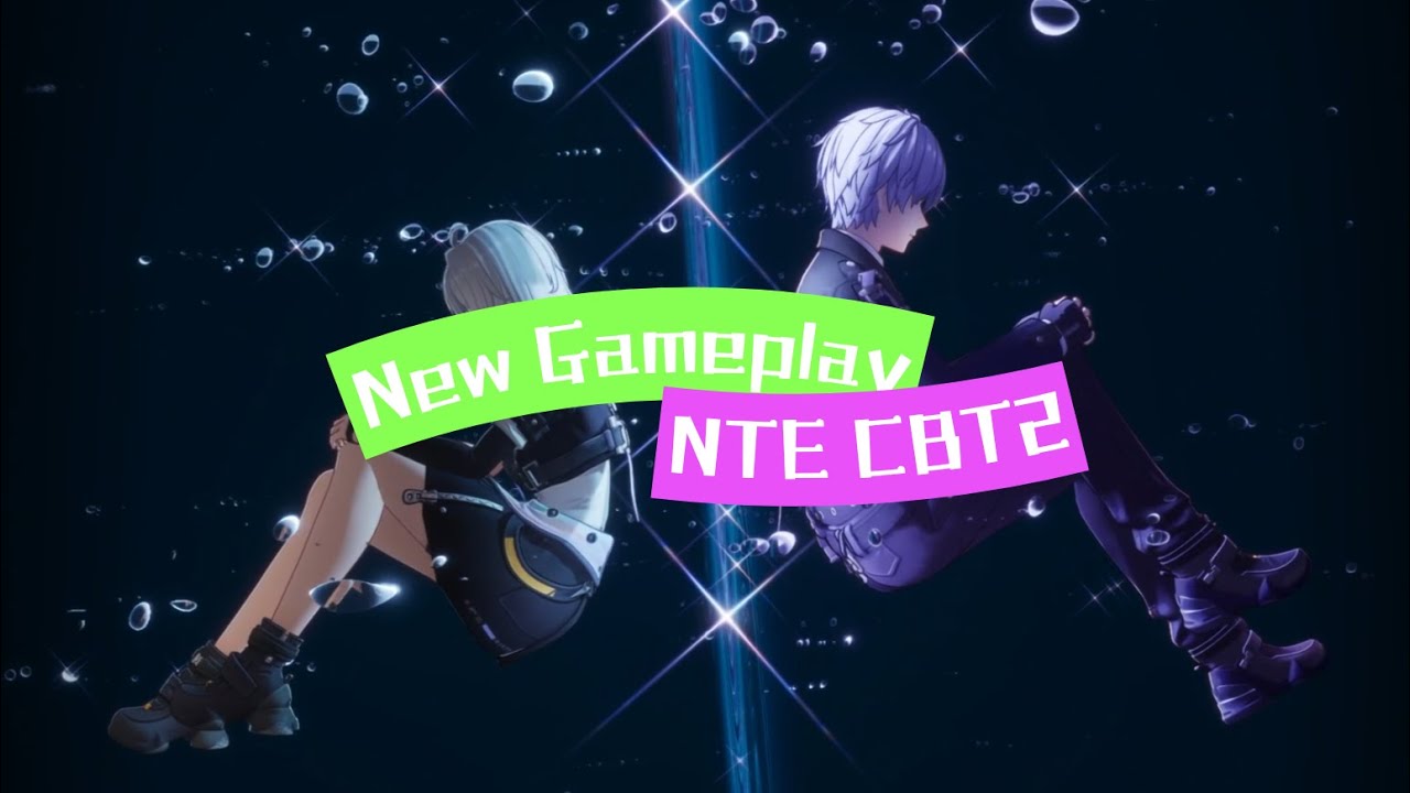 [NTE] New opening storyline and gameplay in CN CBT2!