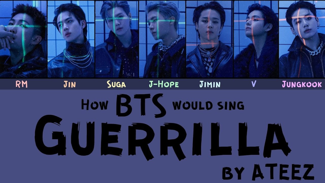 How Would BTS Sing 'Guerrilla' by ATEEZ