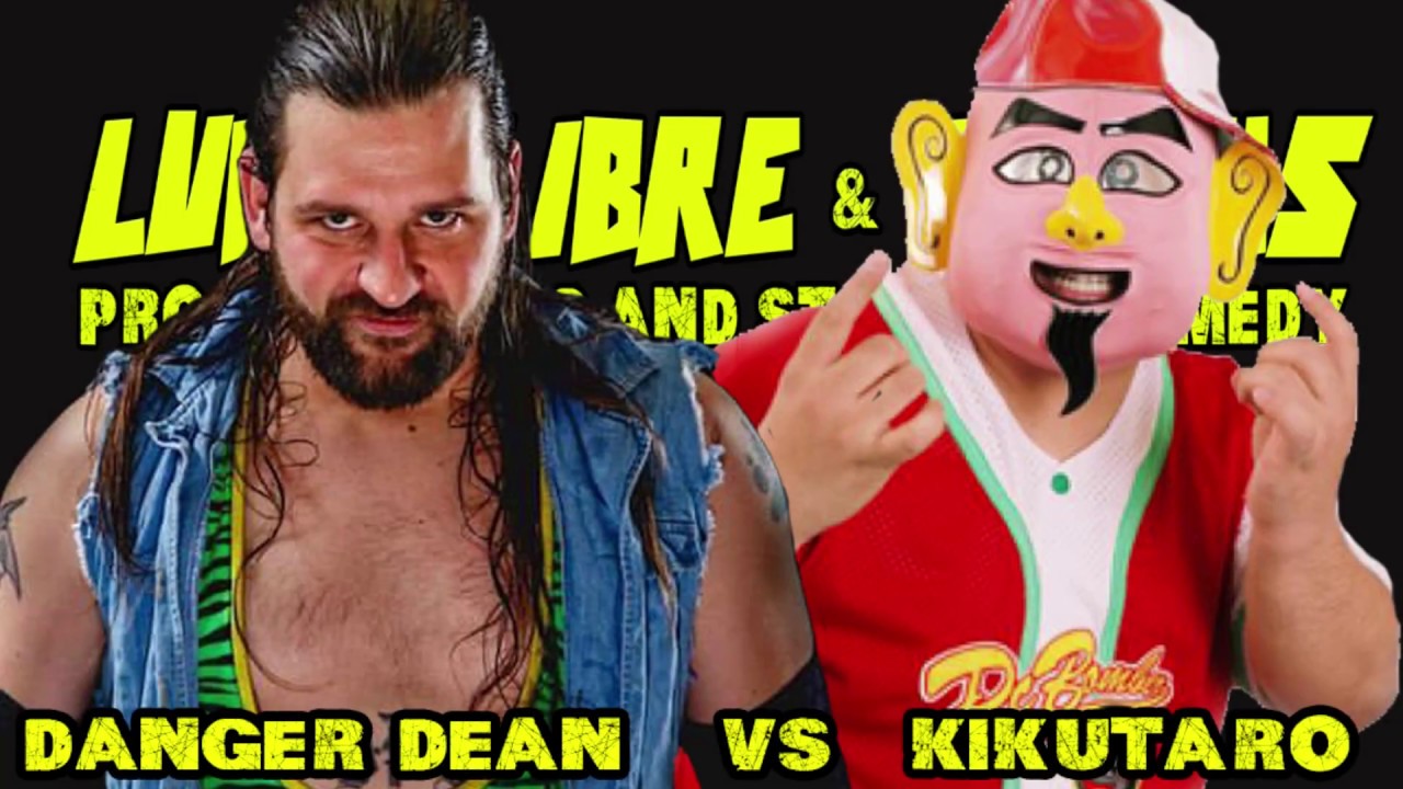 Danger Dean vs Kikutaro. Lucha Libre & Laughs: 05/26/17