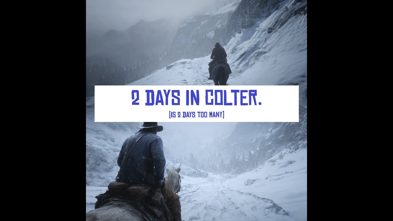 RDR2 Playthrough Episode 1 | Two days in Colter