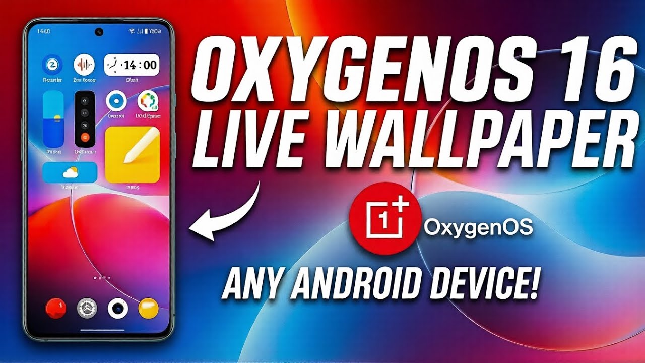 OxygenOS 16 Live Wallpapers APK Download for ALL Androids!