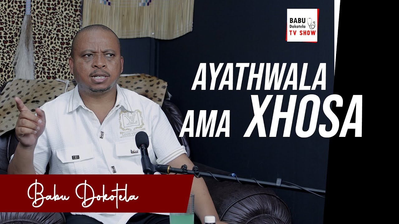 Babu Dokotela Tv Show  |   Ayathwala Ama Xhosa