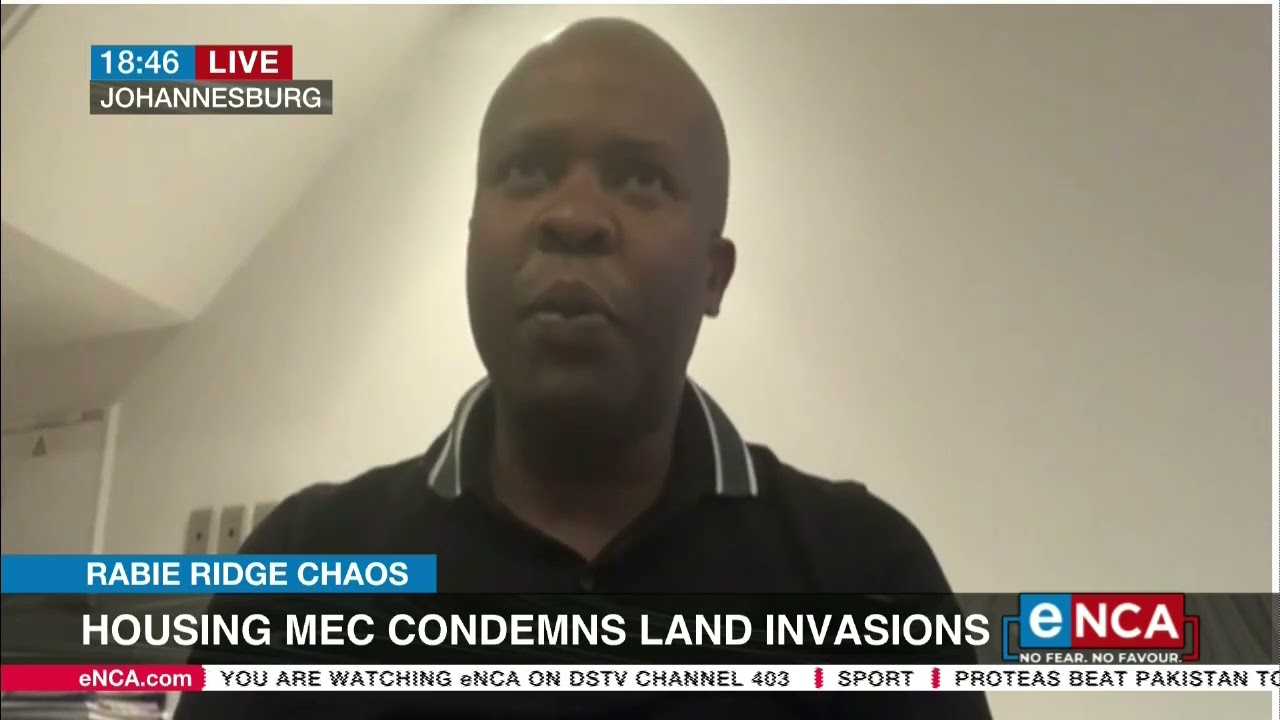 Housing MEC condemns Rabie Ridge land invasions