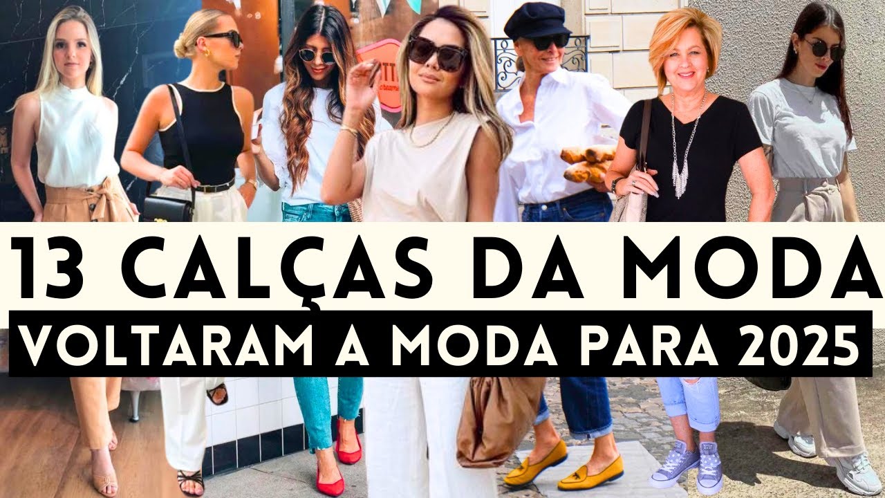 🔴13 MODELOS DE CAL&Ccedil;AS DA MODA 2025!