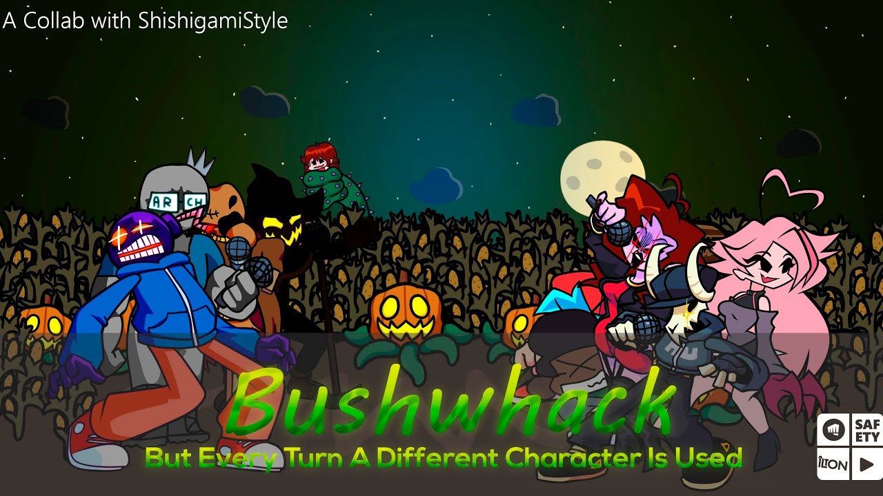 Bushwhack But Every Turn A Different Character Is Used (Bushwhack BETADCIU)