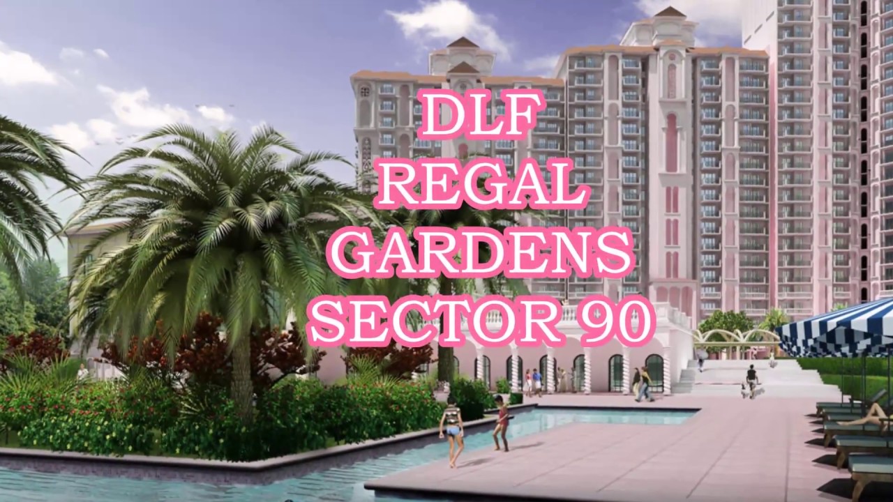 DLF Regal Gardens Sector 90 Dwarka Expressway Gurgaon
