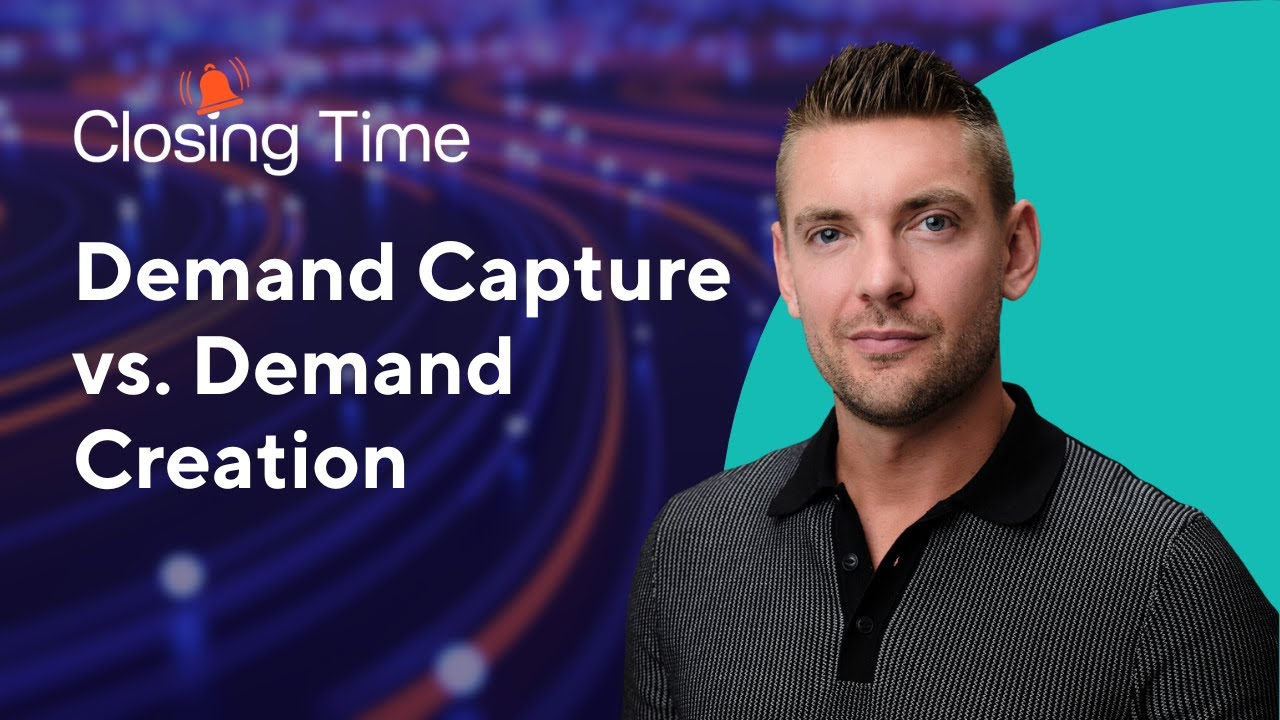 Modernizing Your GTM Strategy: Demand Creation vs. Demand Capture -- with Chris Walker