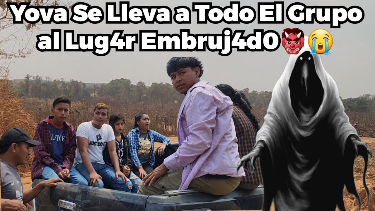 🚨YOVA Se Lleva A Todo El Grup0 Al Lug4r Embruj4d0👹Muy Asust4d0s Van😭Todos