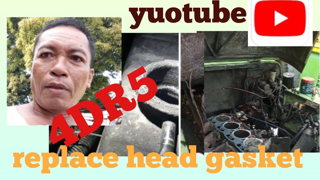 REPLACE cylinder head gasket of 4DR5