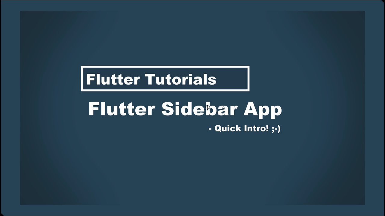 Flutter Tutorials / Flutter Sidebar App