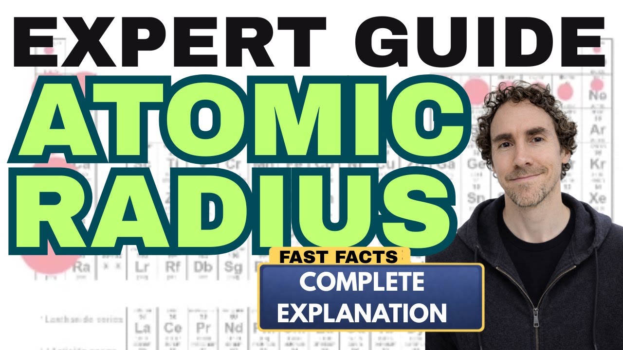 Periodic Trends: Atomic Radius (Chemistry Explained)