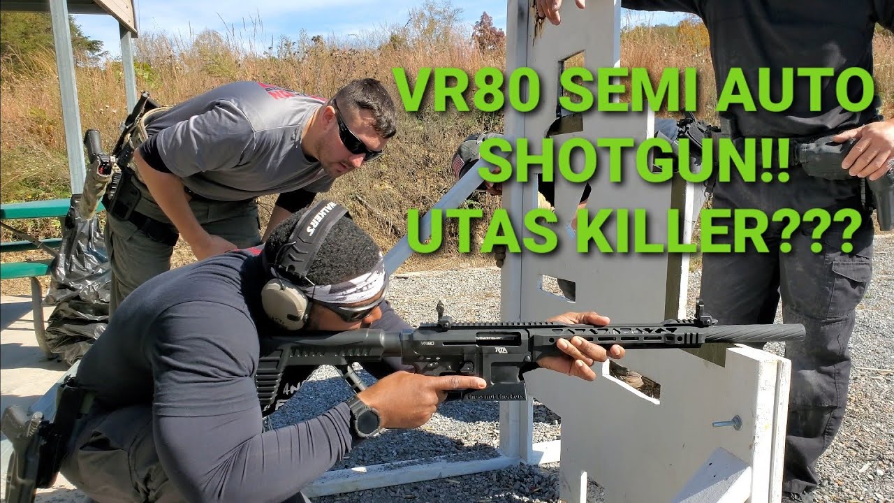 VR80 My New Favorite Semi Automatic Shotgun!!!!!  Better than the UTAS XTR12 ????
