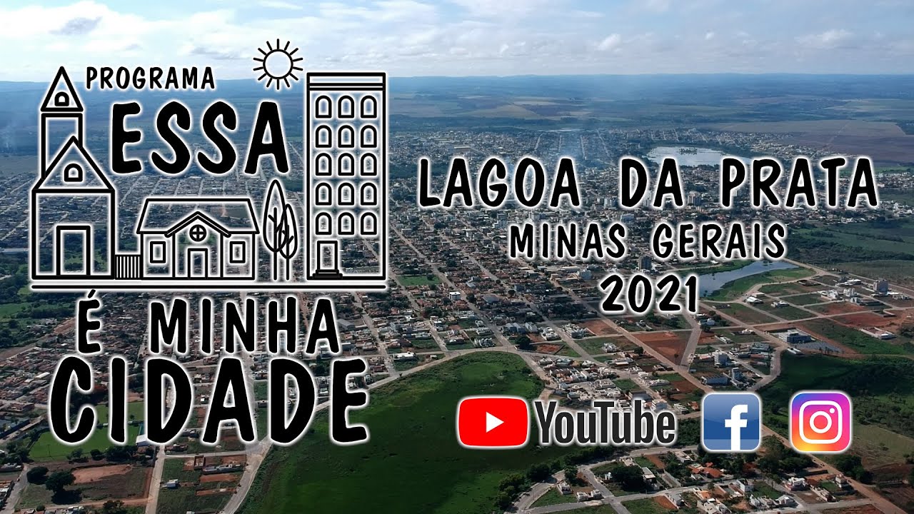 Conheça LAGOA DA PRATA - MG - Programa Essa é Minha Cidade