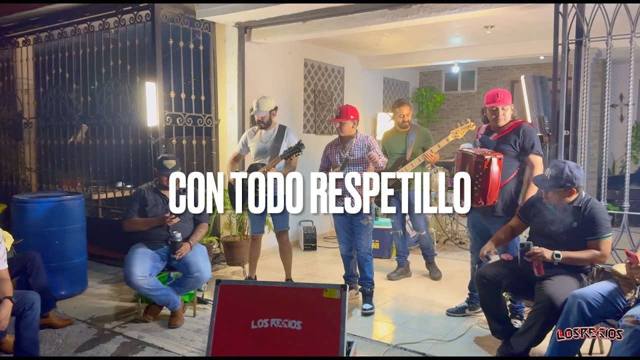 Con todo Respetillo - Los Regios