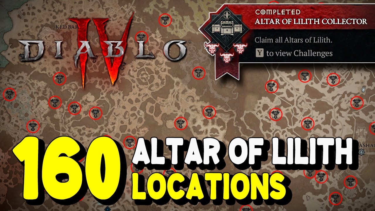 Diablo 4 ALL ALTAR OF LILITH LOCATIONS (Where to find All 160 Altars of Lilith)