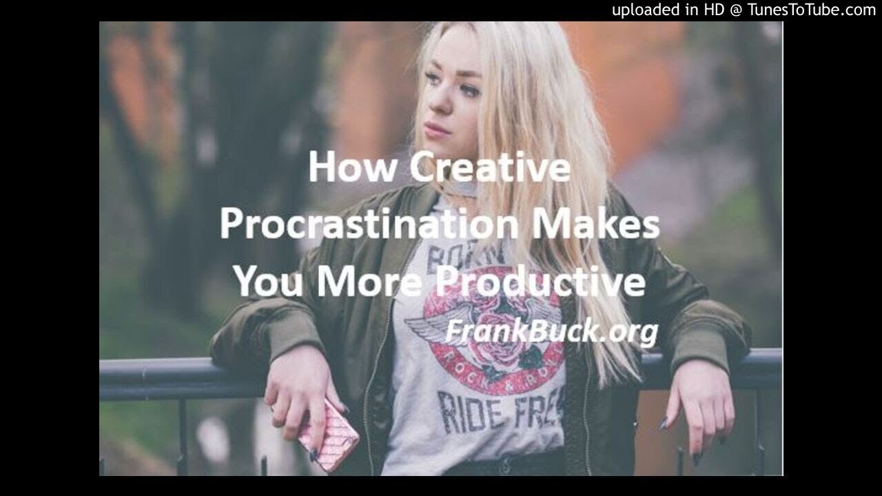 How Creative Procrastination Makes you More Productive