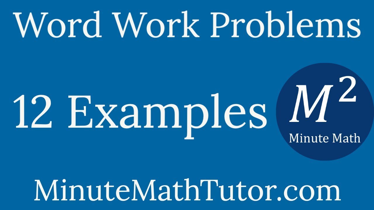 Work Word Problems - 12 Examples