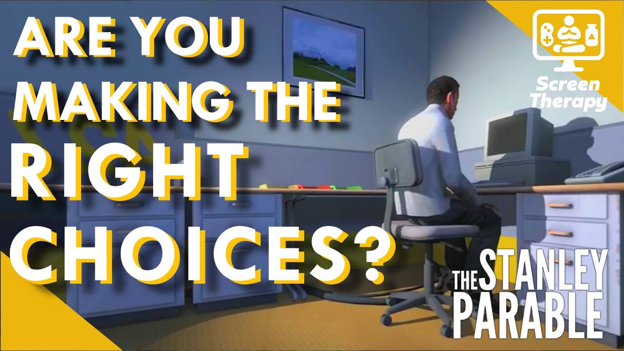 Fulfilling Our Need for Free Will (The Stanley Parable) | Screen Therapy