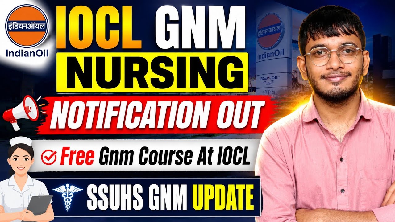 IOCL/OIL GNM NURSING Notification Out 2026 🔥| Documents | IOCL Gnm Cut-Off  2026 ✅