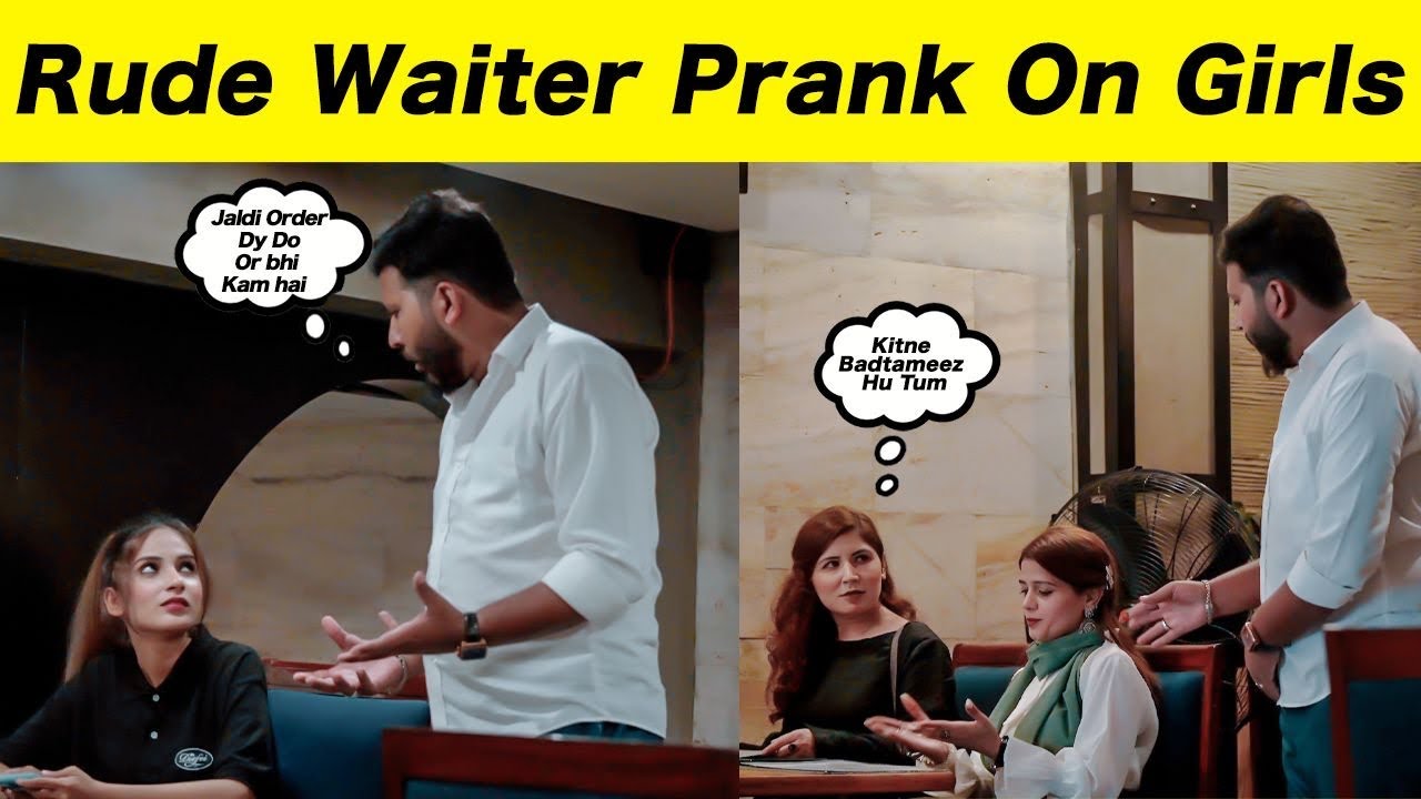 Angry Waiter Prank On Cute Girls - Part 2 - Sharik Shah Pranks