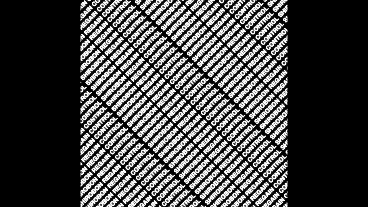 Shirobon - Ｒｅｇａｉｎ　Ｃｏｎｔｒｏｌ - Slowed / Reverb