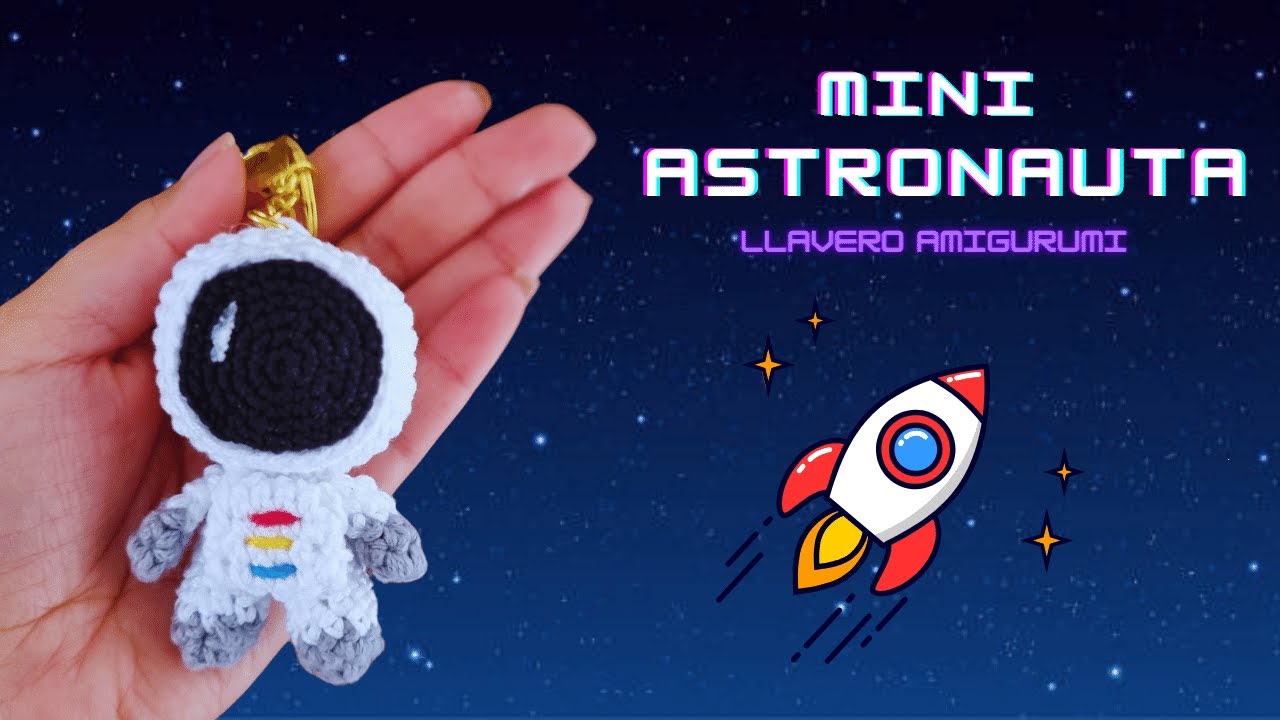 Astronauta🧑🏻‍🚀 llavero amigurumi a crochet | El Grillito tejedor By Lily