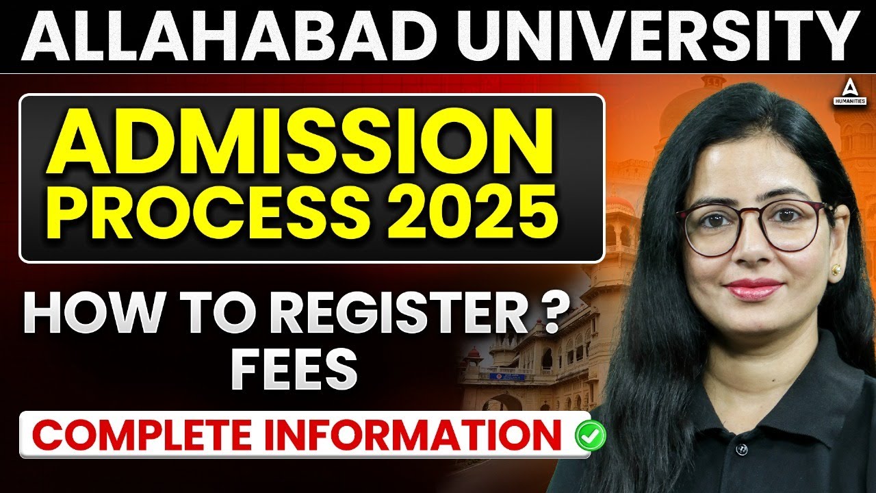 Allahabad University UG Admission 2025 | AU Registration Process and Required Docs 📋 Full Guide