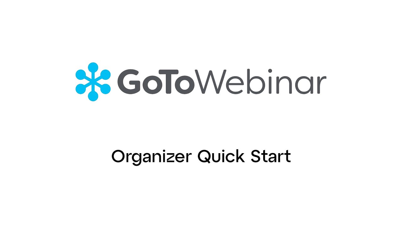 GoToWebinar: Organzier Quick Start