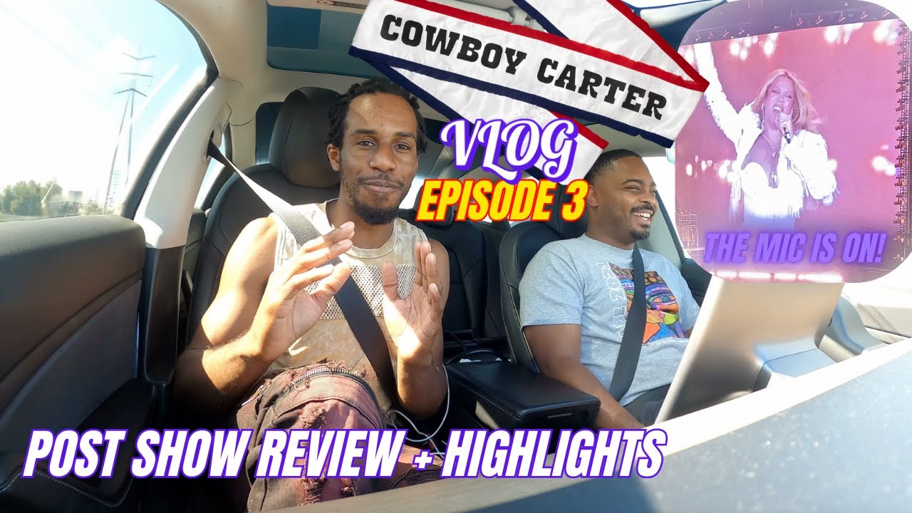 Beyonce + Cowboy Carter Tour Los Angeles Vlog Episode 3| Post Show Review and Highlights |4K