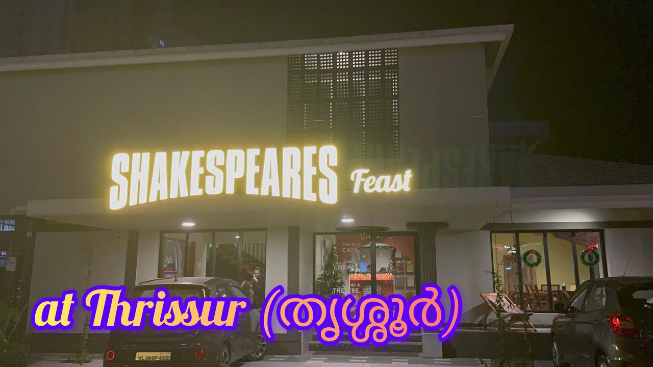 Dinner at Shakespeare’s Feast, Thrissur (തൃശ്ശൂർ) with fun😎