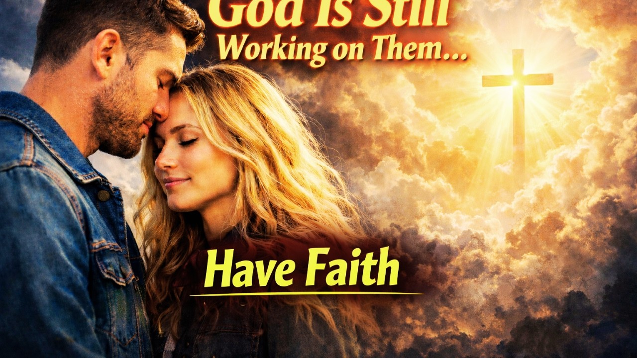 God Is Still Working on Them — This Is Your Spouse Confirmation, Do Not Give Up Yet