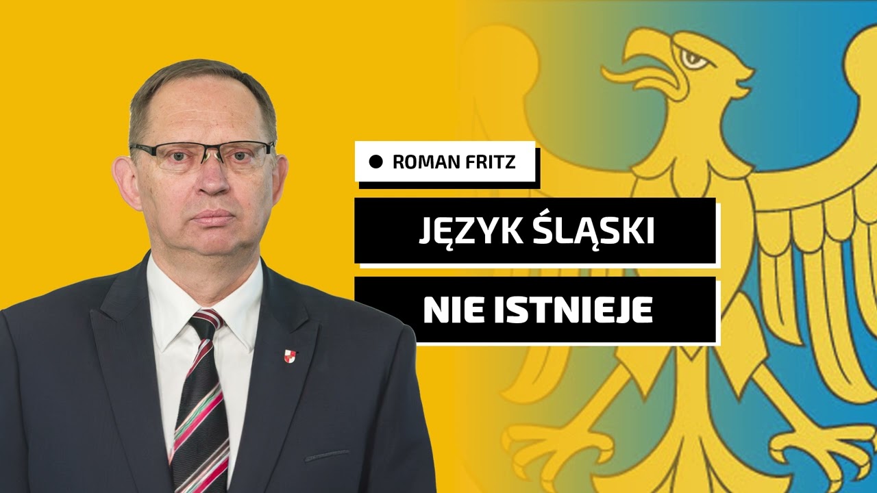 Roman Fritz: Język śląski nie istnieje! Lewica chce podzielić Polaków uznając śląski za język
