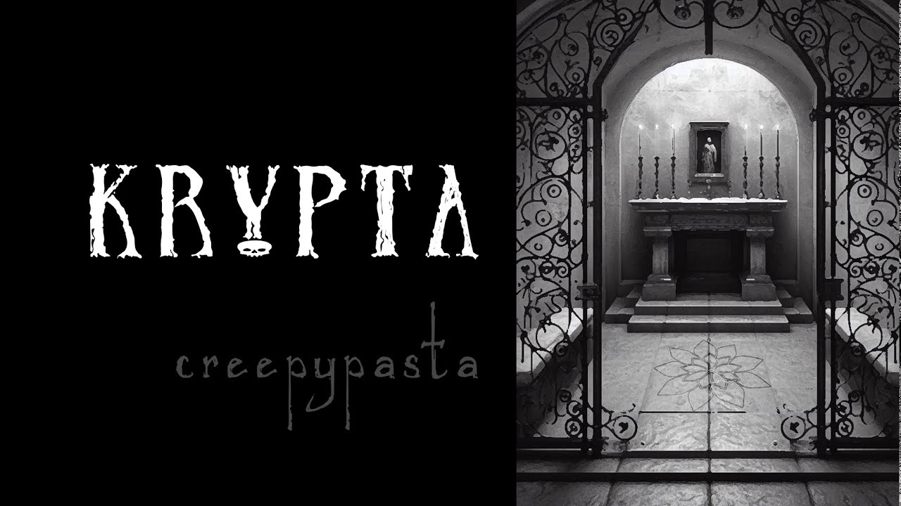 Krypta - creepypasta lektor PL | To straszne