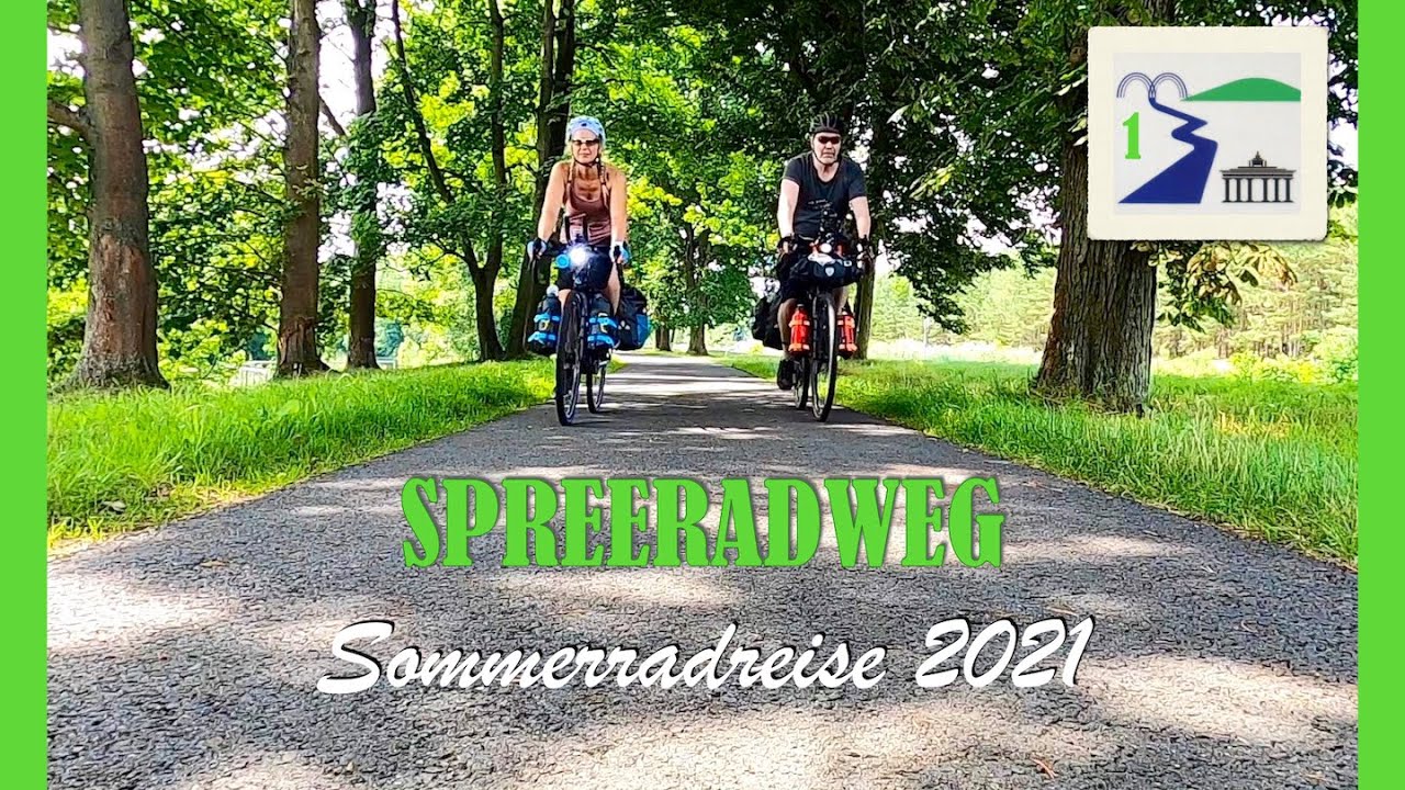 SPREERADWEG | Sommerradreise 2021 Tag 1