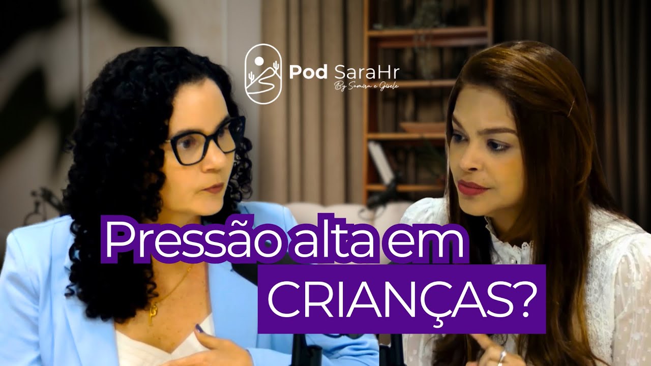 Hipertensão em Crianças: Sinais, Riscos e Como Prevenir | Dra. Luciane Rocha