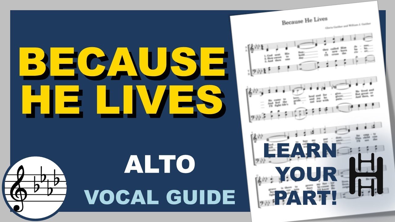 Because He Lives Alto Ab Major