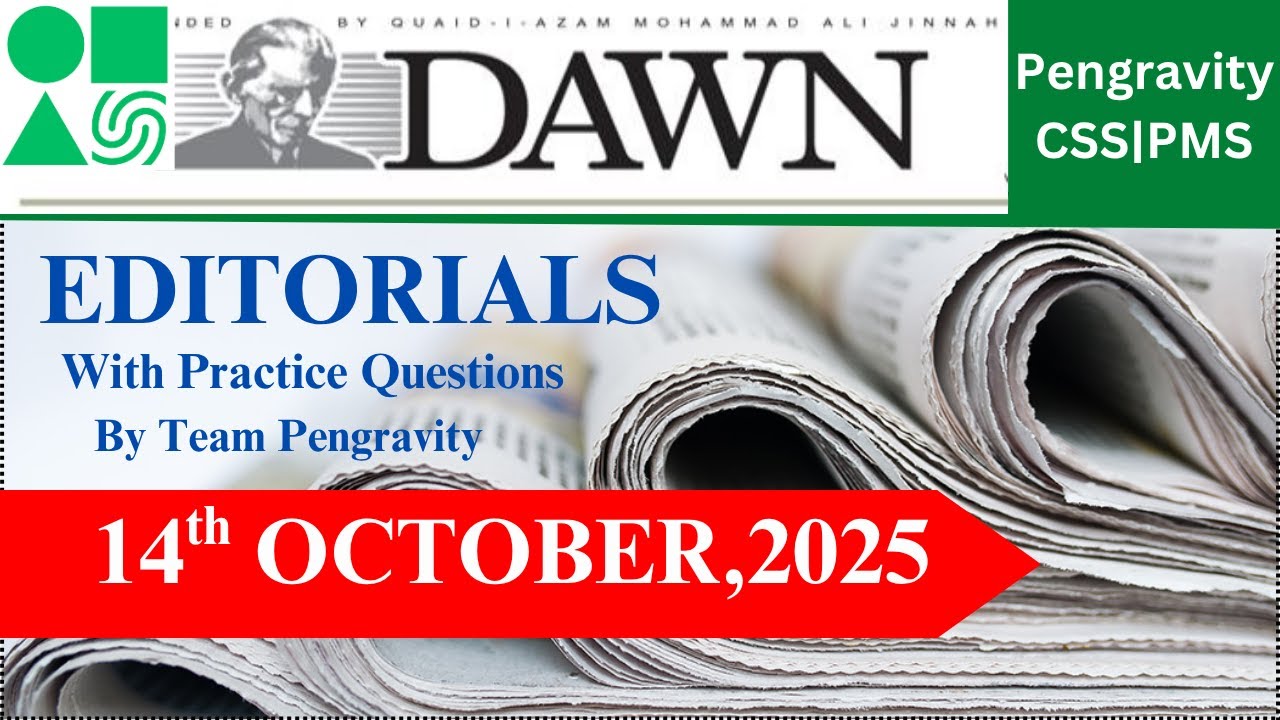 DAWN Editorial Analysis | 14th October, 2025 | CSS PMS Preparation | Pengravity Team : Pakistan