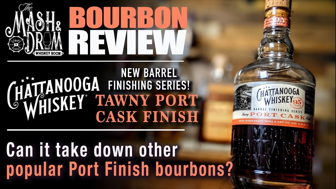 Chattanooga Whiskey Port Finish Review! Can this beat out some other Port finished favorites?