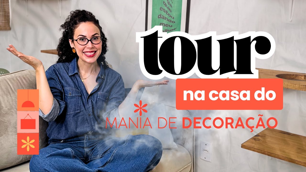 Finalmente: TOUR pela Casa do Mania com várias ideias de decoração!