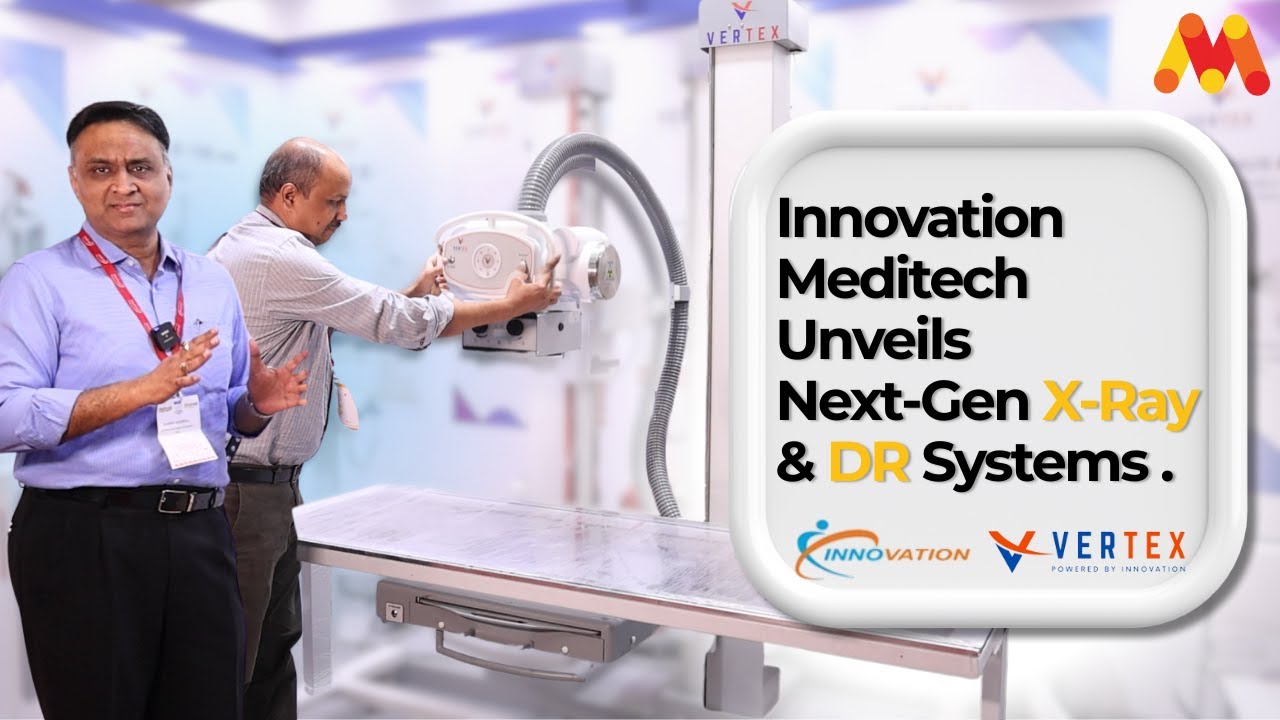 Innovation Meditech Unveils Next-Gen X-Ray & DR Systems | Medicall Chennai 2025