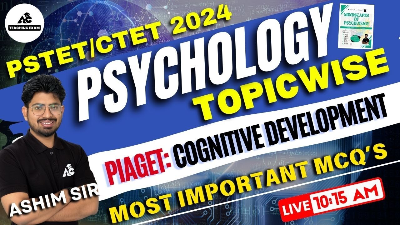 PSTET/CTET 2024 | Psychology Topicwise |PIAGET: COGNITIVE DEVELOPMENT| Important MCQ'S| By Ashim sir