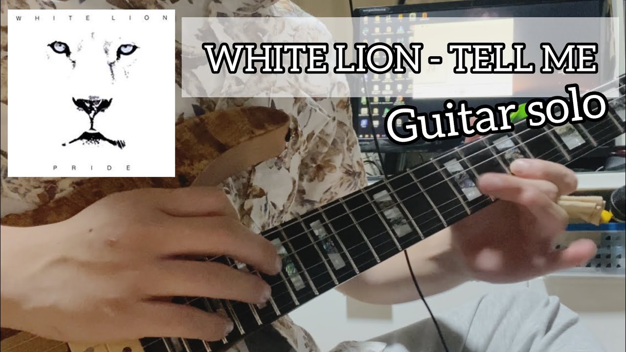 WHITE LION - TELL ME(Guitar solo)