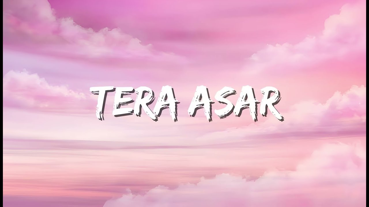 Tera Asar – Official Lyrics Video | Safar Sound