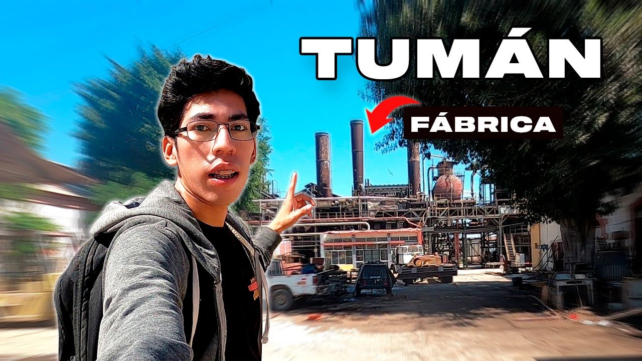 Así es TUMÁN y su FÁBRICA AZUCARERA 