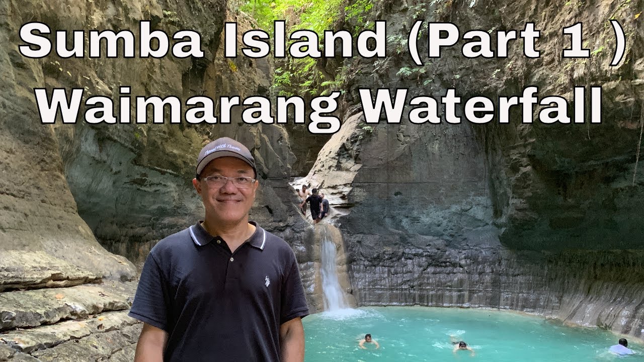 Sumba Island, Indonesia  Part 1  | Waimarang Waterfall