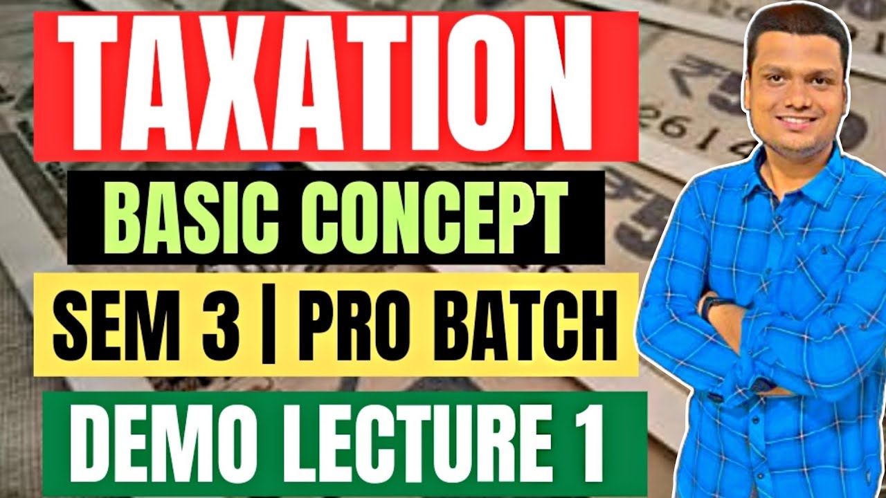 Taxation| Demo Lecture -1 |Sem 3 Pro Batch CCF|Basics| Calcutta University