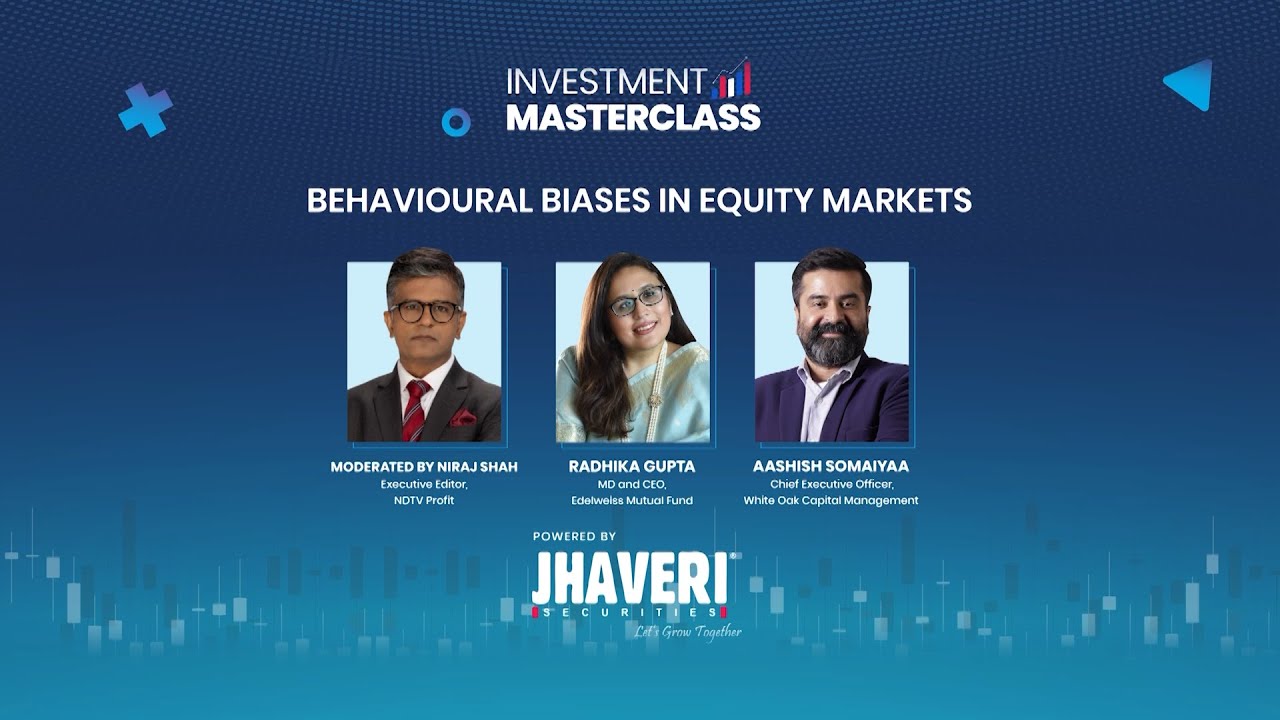 Radhika Gupta & Aashish Somaiyaa | Behavioral Biases in Equity Markets | Investment MasterClass 2025