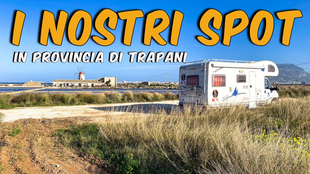 SICILIA Occidentale in Camper: I migliori posti per fare libera
